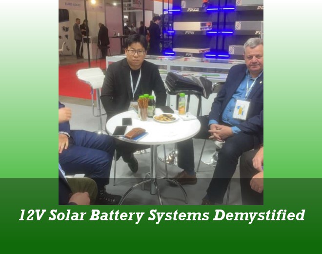 12V Solar Battery Systems Demystified